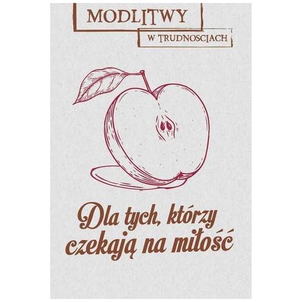 Modlitwy w trud. Dla tych, którzy czekają na...