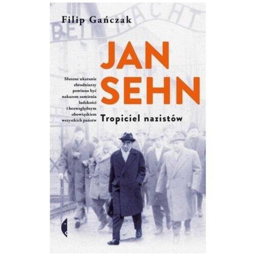 Jan Sehn. Tropiciel nazistów