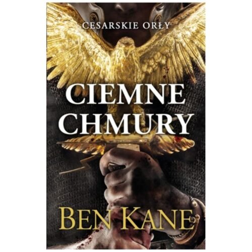 Cesarskie orły. Ciemne chmury