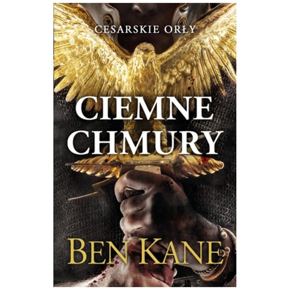 Cesarskie orły. Ciemne chmury