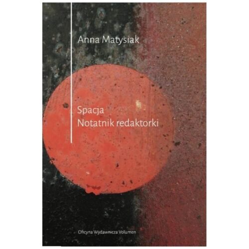 Spacja. Notatnik redaktorki