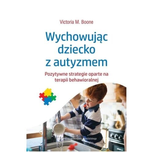 Wychowując dziecko z autyzmem