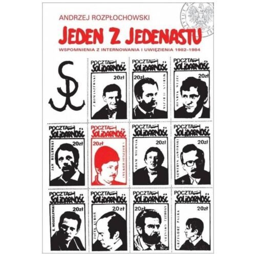 Jeden z jedenastu. Wspomnienia z internowania..