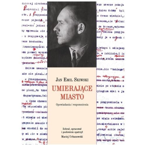 Umierające miasto. Opowiadania i wspomnienia