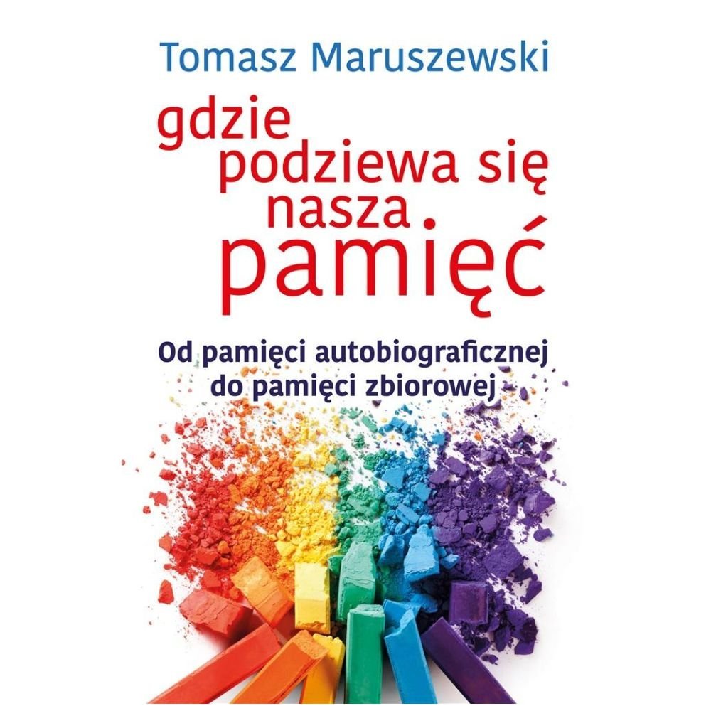 Gdzie podziewa się nasza pamięć