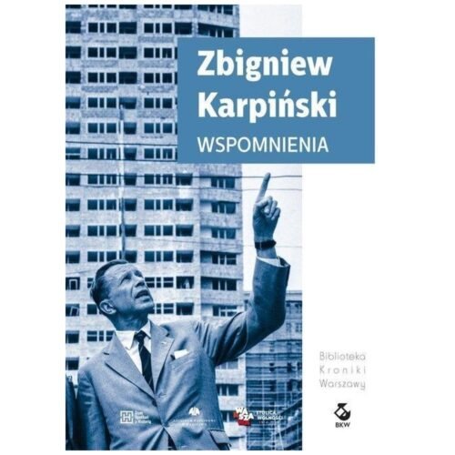 Wspomnienia. Zbigniew Karpiński