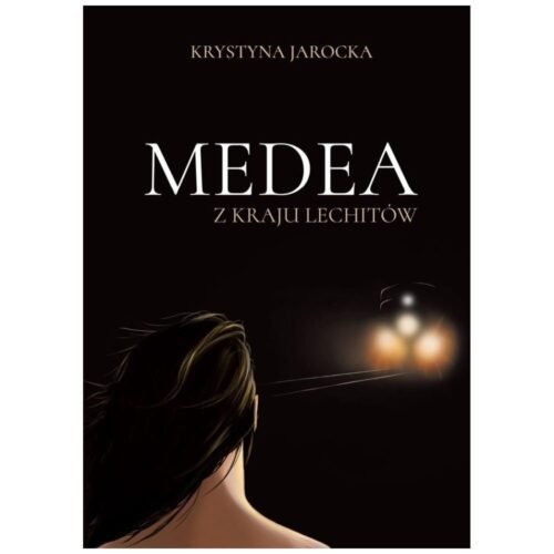 Medea z kraju Lechitów