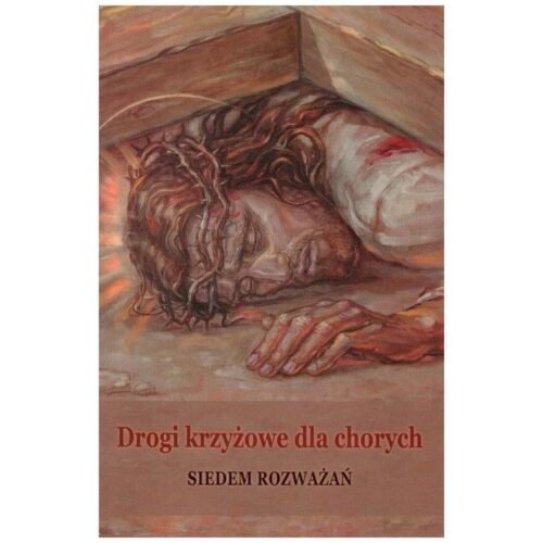 Drogi krzyżowe dla chorych