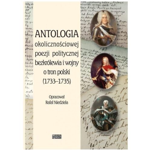 Antologia okolicznościowej poezji politycznej...