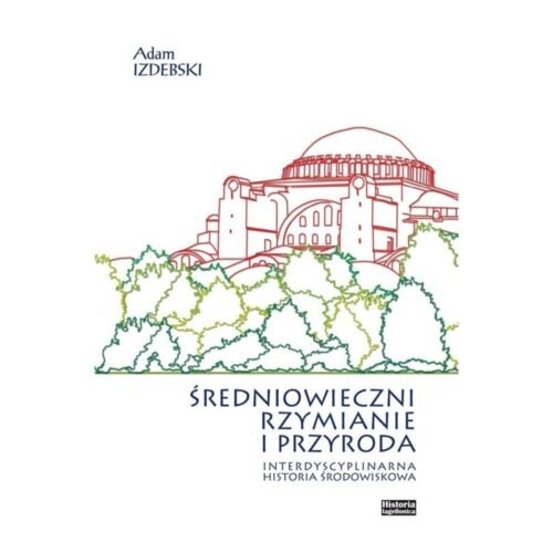 Średniowieczni Rzymianie i przyroda