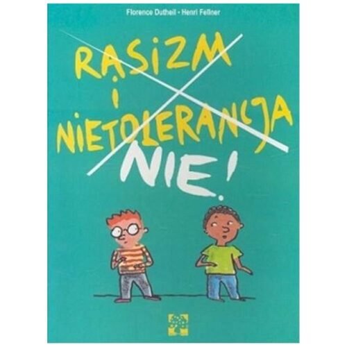Rasizm i nietolerancja nie