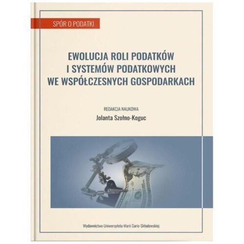 Ewolucja roli podatków i systemów podatkowych..
