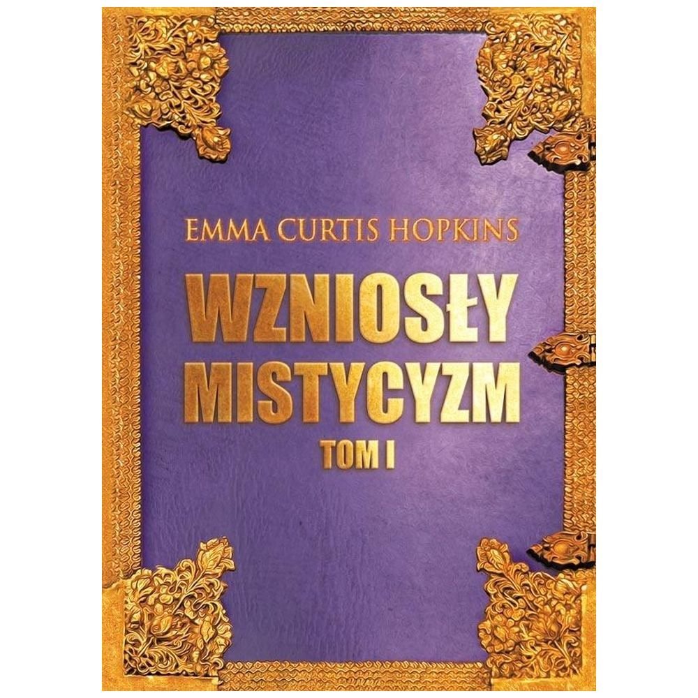 Wzniosły mistycyzm T.1