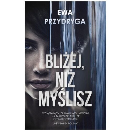 Bliżej, niż myślisz