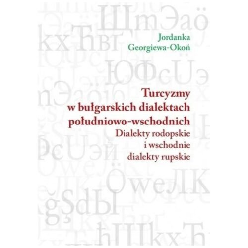 Turcyzmy w bułgarskich dialektach południowo-wsch.