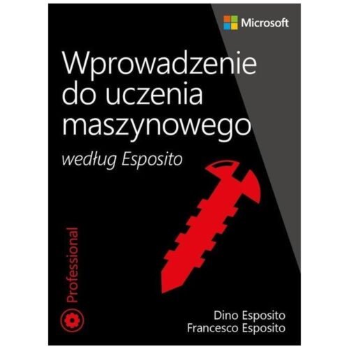 Wprowadzenie do uczenia maszynowego wg. Esposito