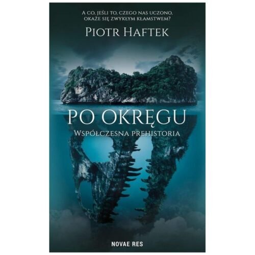 Po okręgu. Współczesna prehistoria