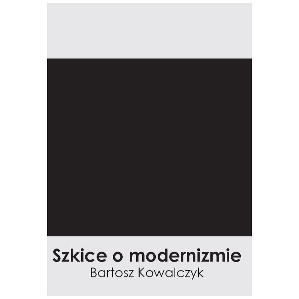 Szkice o modernizmie