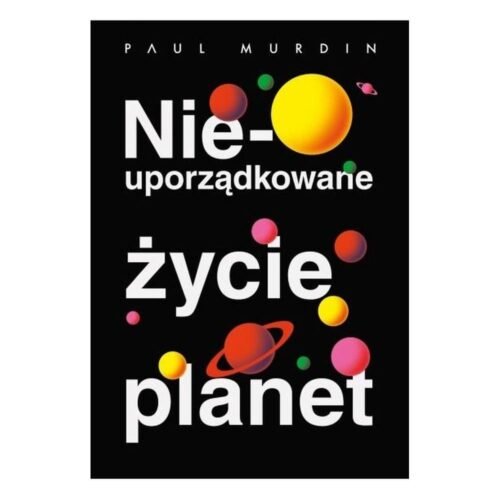 Nieuporządkowane życie planet