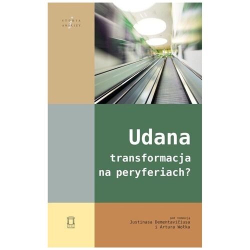 Udana transformacja na peryferiach?