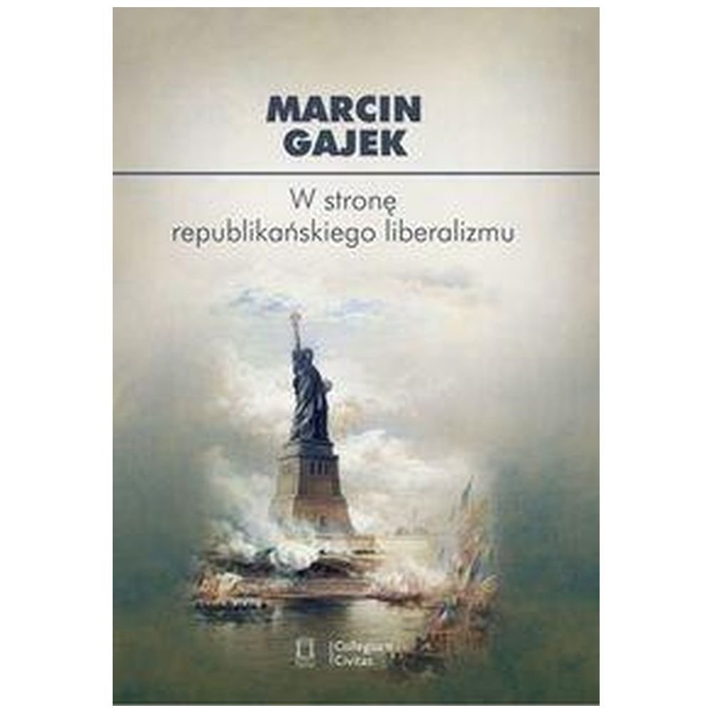 W stronę republikańskiego liberalizmu