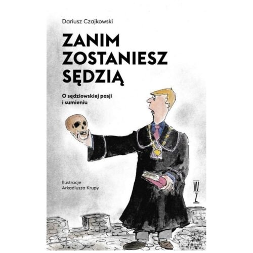 Zanim zostaniesz sędzią. O sędziowskiej pasji...