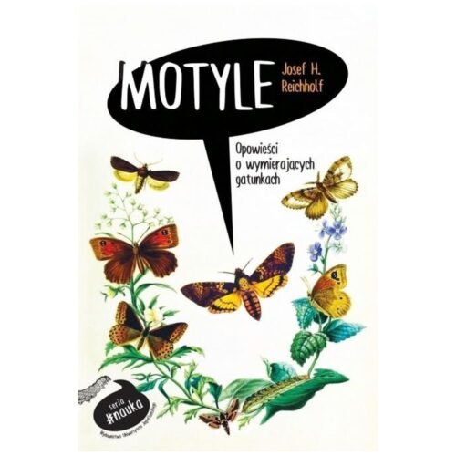 Motyle. Opowieści o wymierających gatunkach