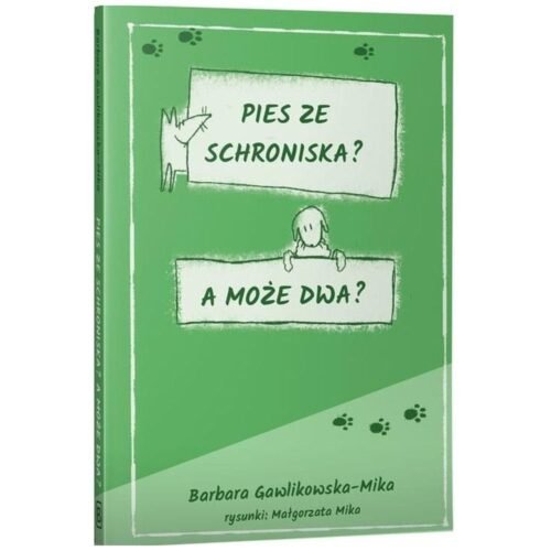 Pies ze schroniska. A może dwa?