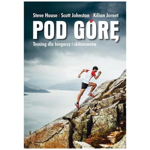Pod górę. Trening dla biegaczy i skiturowców