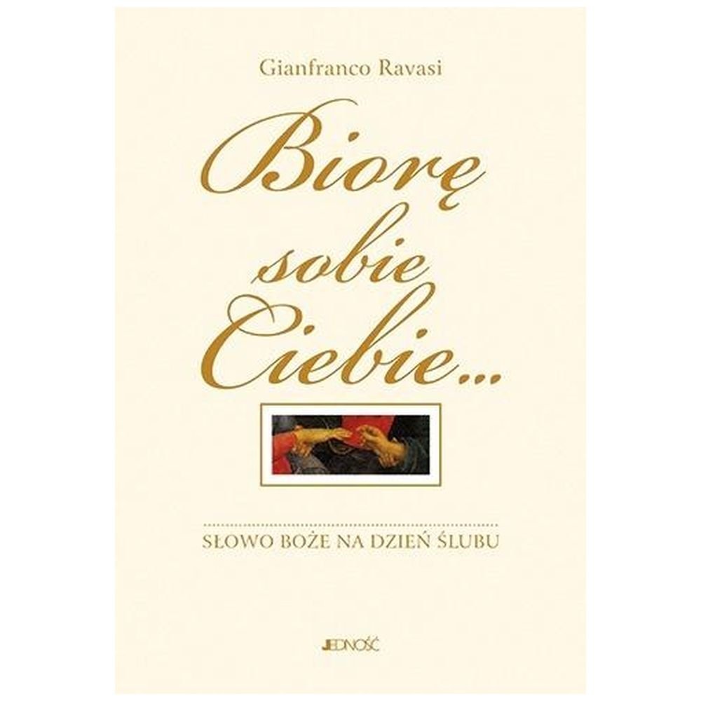 Biorę sobie Ciebie... Słowo Boże na dzień ślubu