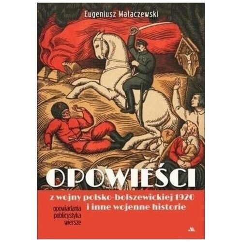 Opowieści z wojny polsko-bolszewickiej 1920