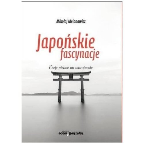 Japońskie fascynacje
