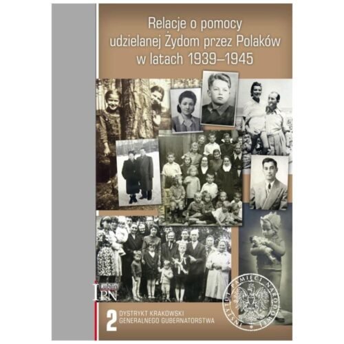 Relacje o pomocy udzielanej Żydom ... T.2
