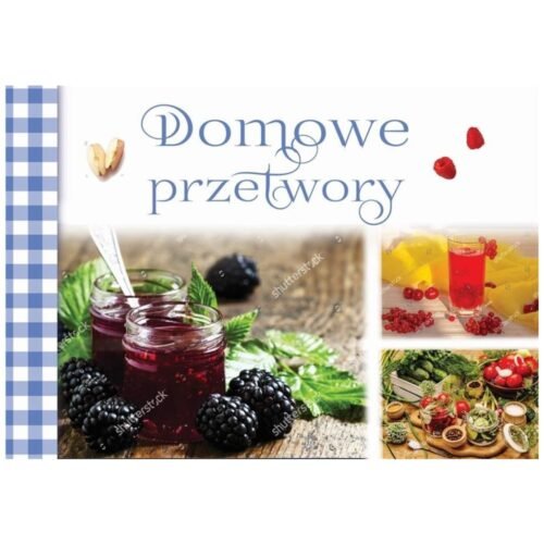 Domowe przetwory