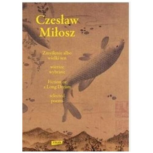 Zmyślenie albo wielki sen. Fiction or a Long Dream