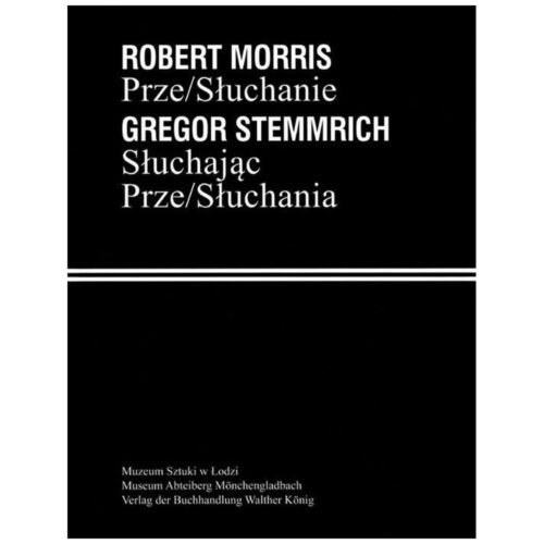 Robert Morris. Prze/Słuchanie
