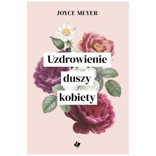 Uzdrowienie duszy kobiety