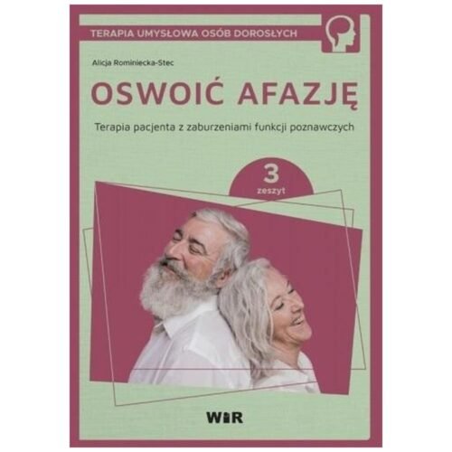 Oswoić afazję. Terapia pacjenta.. cz.3