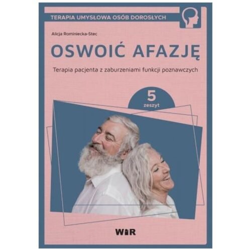Oswoić afazję. Terapia pacjenta.. cz.5