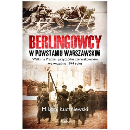Berlingowcy w Powstaniu Warszawskim