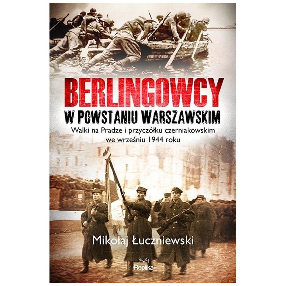 Berlingowcy w Powstaniu Warszawskim
