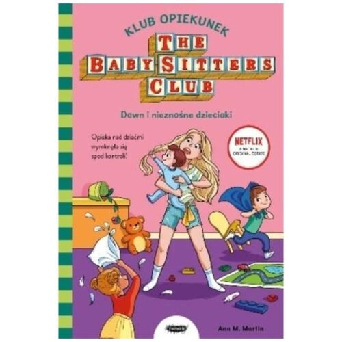 Klub Opiekunek. Dawn i nieznośne dzieciaki
