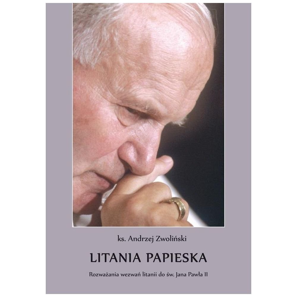 Litania papieska. Rozważania wezwań litani..
