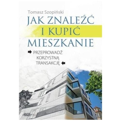 Jak znaleźć i kupić mieszkanie