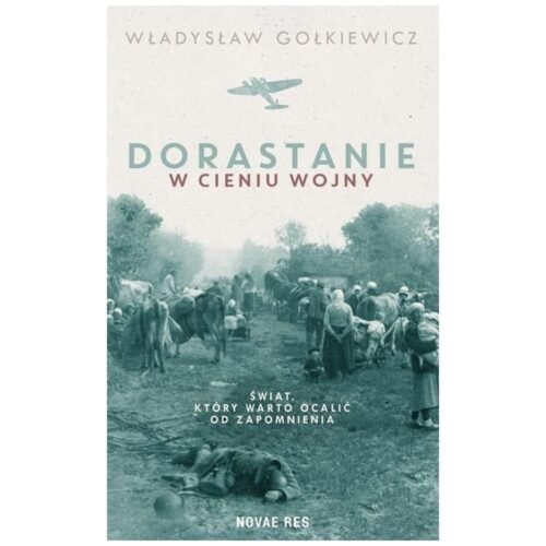 Dorastanie w cieniu wojny