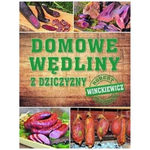 Domowe wędliny z dziczyzny
