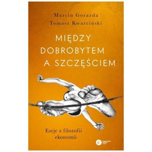 Między dobrobytem a szczęściem