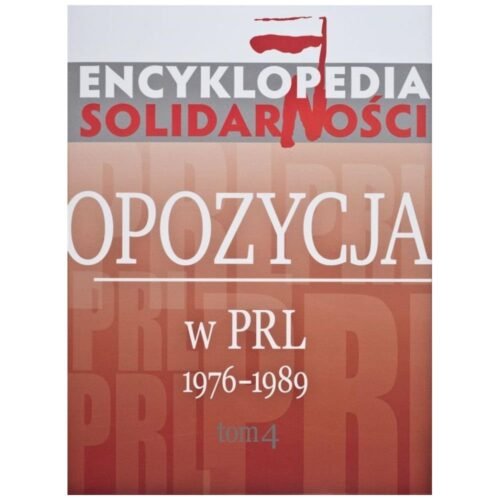 Encyklopedia Solidarności T.4