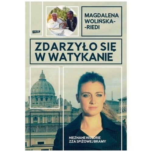 Zdarzyło się w Watykanie. Nieznane historie zza...
