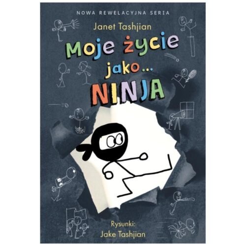 Moje życie jako... Ninja